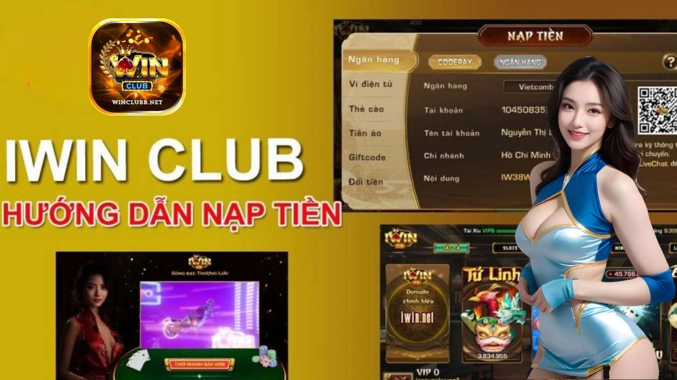 Hướng dẫn cách nạp tiền Winclub nhanh chóng Hướng dẫn cách nạp tiền Winclub nhanh chóng